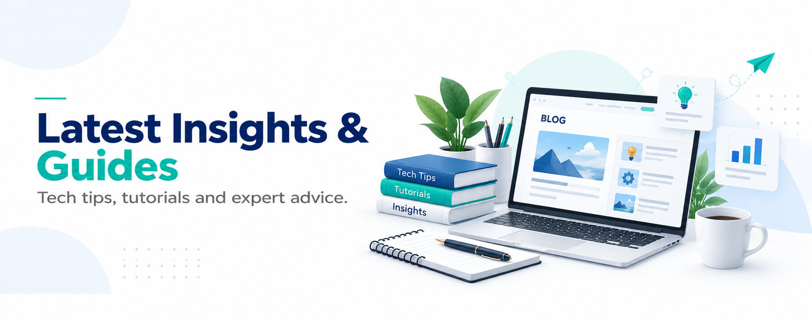 Latest insights and guides